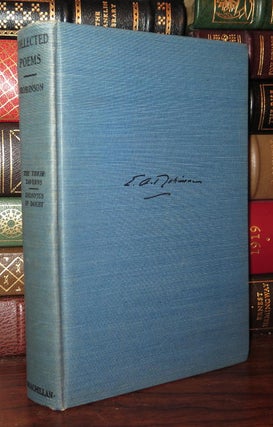 Item #79992 COLLECTED POEMS The Three Taverns, Dionysus in Doubt. Edwin Arlington Robinson