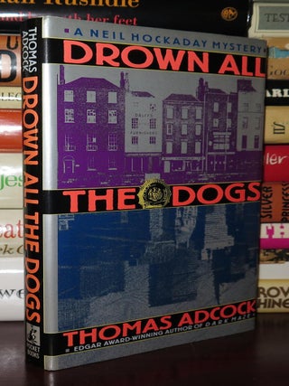 DROWN ALL THE DOGS