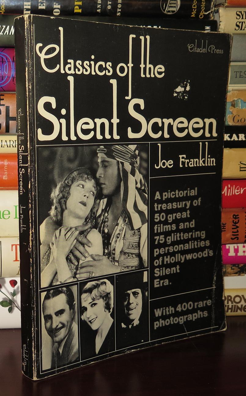 CLASSICS OF THE SILENT SCREEN; A Pictorial Treasury | Joe Franklin