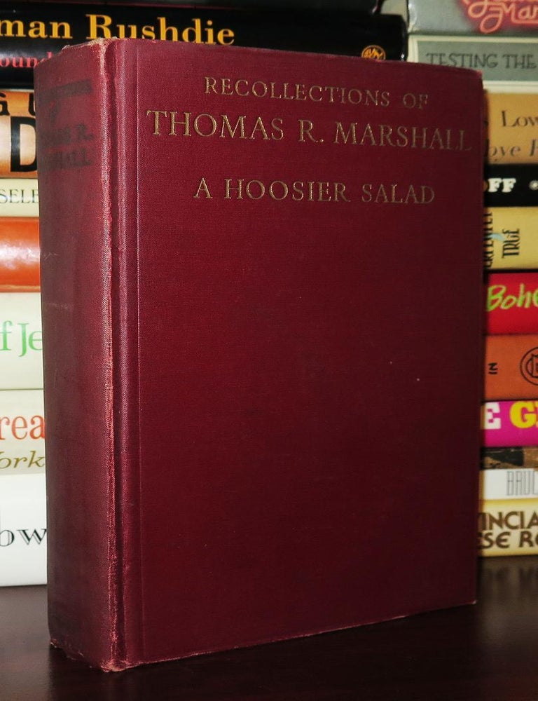 RECOLLECTIONS OF THOMAS R. MARSHALL; A Hoosier Salad | Thomas R ...