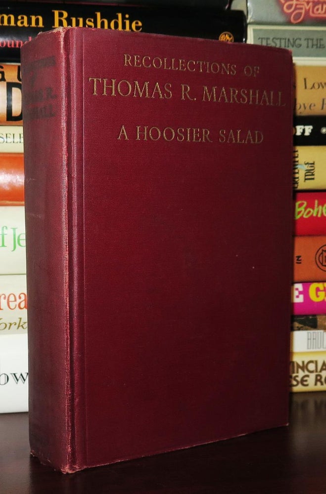 Thomas R. Marshall Color RECOLLECTIONS OF THOMAS R. MARSHALL; A Hoosier Salad | Thomas R ...