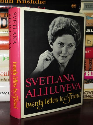 Item #80644 TWENTY LETTERS TO A FRIEND. Svetlana Alliluyeva