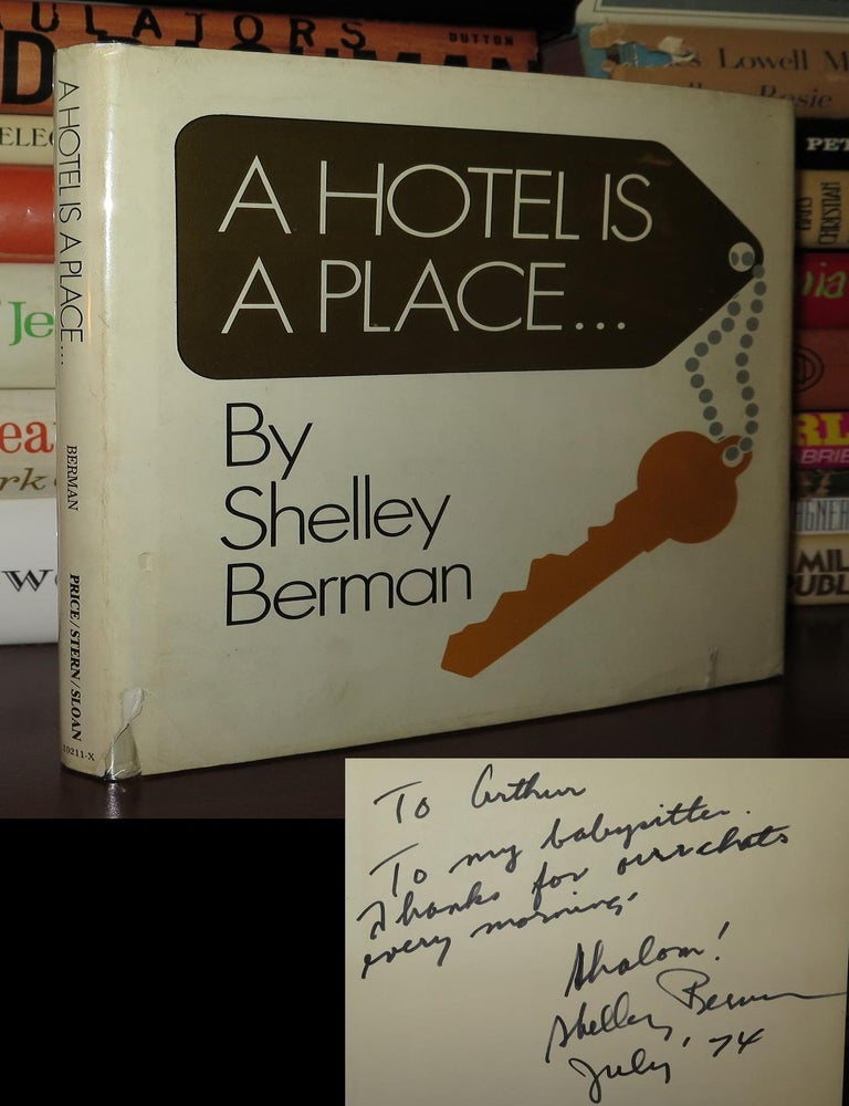 Item #80753 A HOTEL IS A PLACE ...; Signed 1st. Shelley Berman.