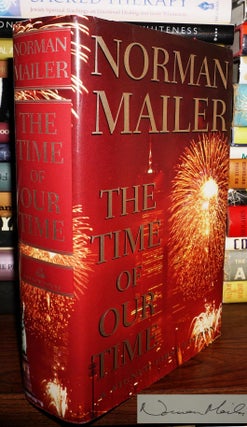 Item #82321 THE TIME OF OUR TIME Signed 1st. Norman Mailer