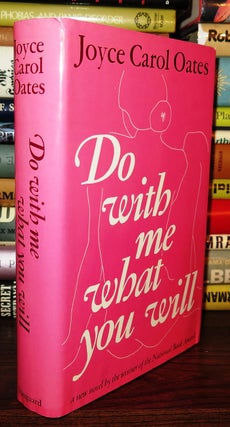 Item #82399 DO WITH ME WHAT YOU WILL. Joyce Carol Oates