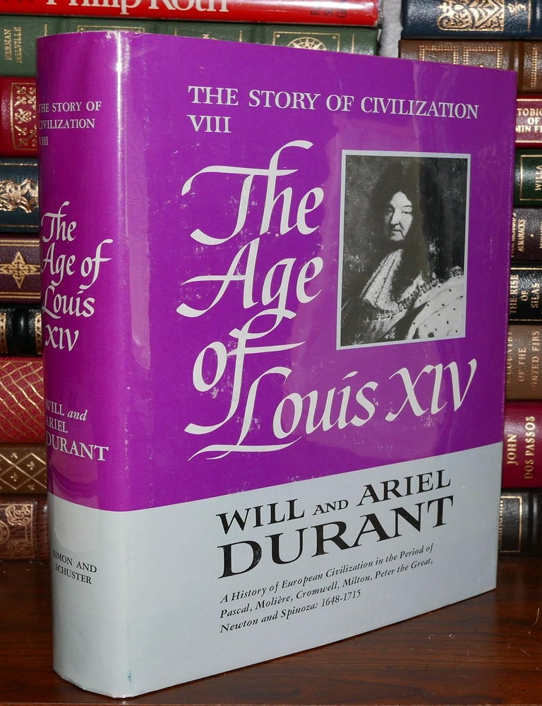 The Age of Louis XIV (The Story of Civilization, 8)