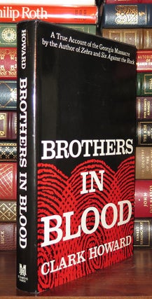 Item #82959 BROTHERS IN BLOOD. Clark Howard