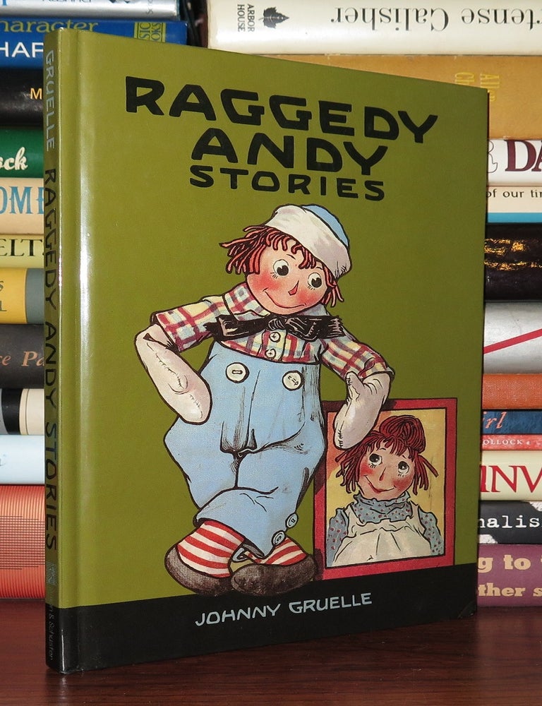 Item #83225 RAGGEDY ANDY STORIES Introducing the Little Rag Brother of Raggedy Ann. Johnny Gruelle, Kim Gruelle.