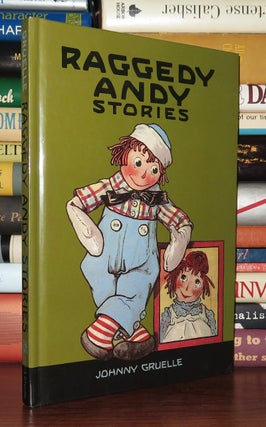 Item #83225 RAGGEDY ANDY STORIES Introducing the Little Rag Brother of Raggedy Ann. Johnny...