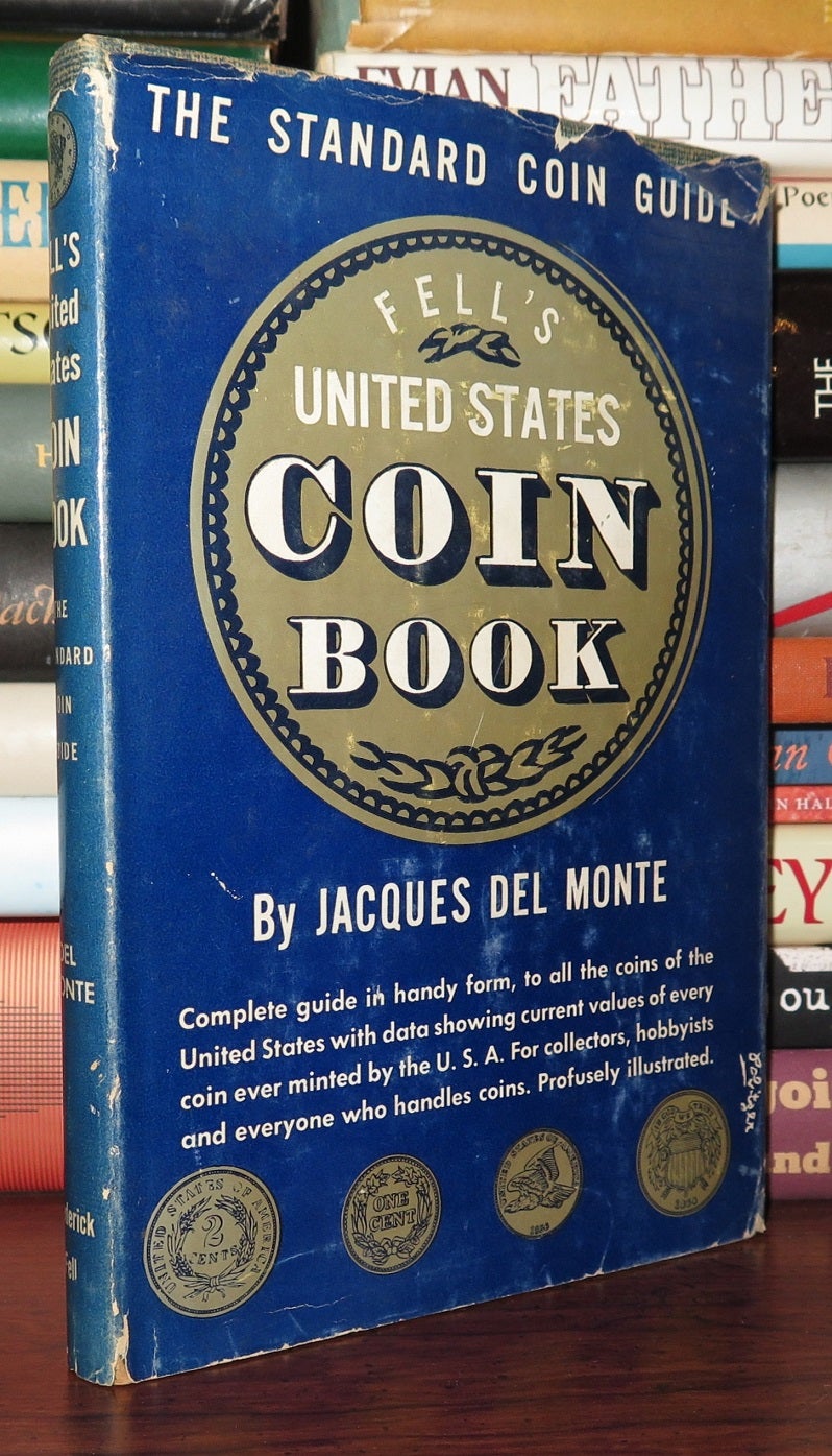 FELL S UNITED STATES COIN BOOK Jacques Del Monte New Revised