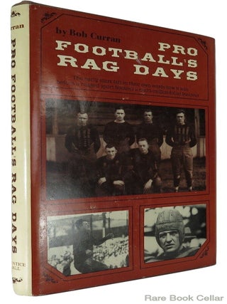 Item #83691 PRO FOOTBALL'S RAG DAYS. Bob Curran