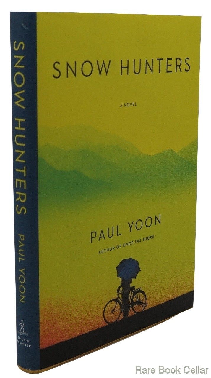 SNOW HUNTERS Paul Yoon First Edition; First Printing