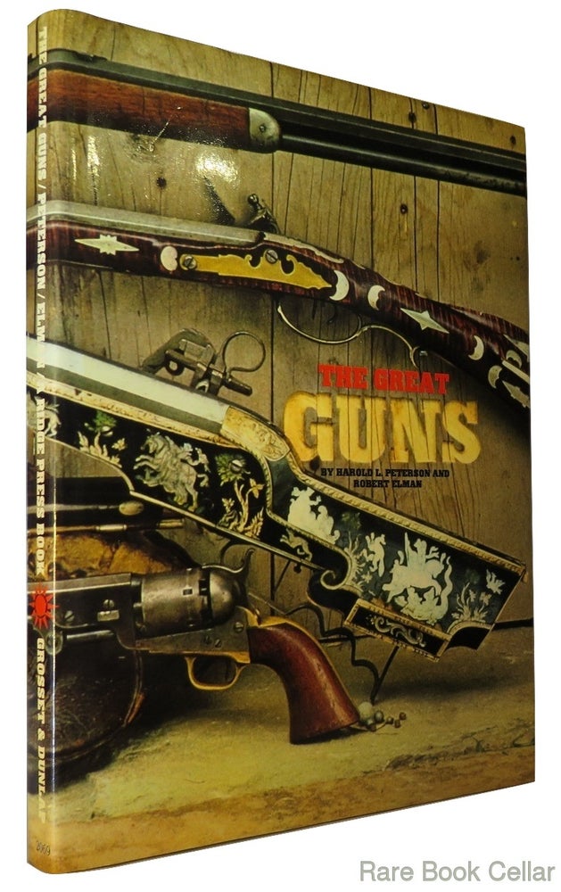 Item #83896 THE GREAT GUNS. Harold L. Peterson, Robert Elman, Adolph Suehsdorf.