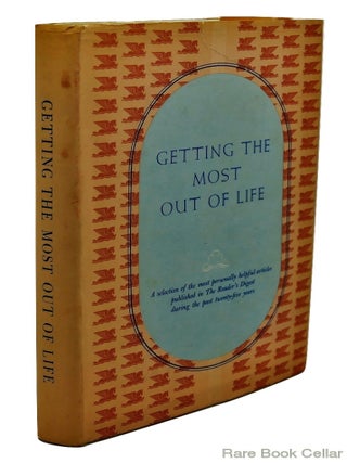 GETTING THE MOST OUT OF LIFE