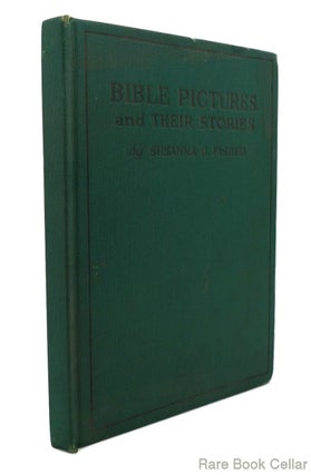 Item #84500 BIBLE PICTURES AND THEIR STORIES. Susanna G. Fisher