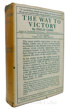 Item #85066 THE WAY TO VICTORY: VOLUME ONE, THE MENACE. Philip Gibbs