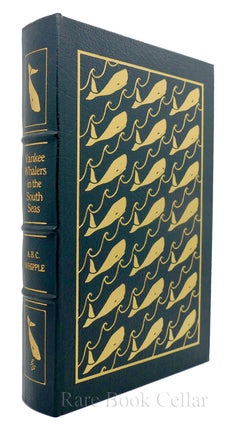 YANKEE WHALERS IN THE SOUTH SEAS Easton Press