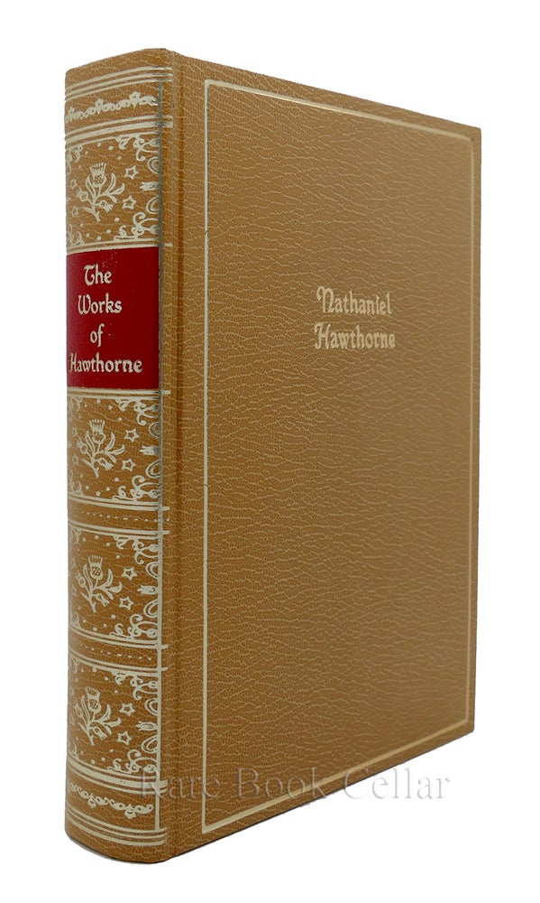 Item #86087 THE WORKS OF NATHANIEL HAWTHORNE - ONE VOLUME EDITION. Nathaniel Hawthorne.