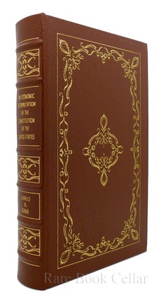 Item #86325 AN ECONOMIC INTERPRETATION OF THE CONSTITUTION OF THE UNITED STATES Easton Press....