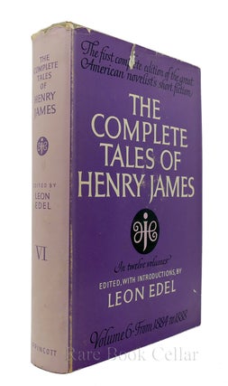 Item #86343 THE COMPLETE TALES OF HENRY JAMES VOLUME 6 VOLUME 6 from 1884 to 1888. Henry James