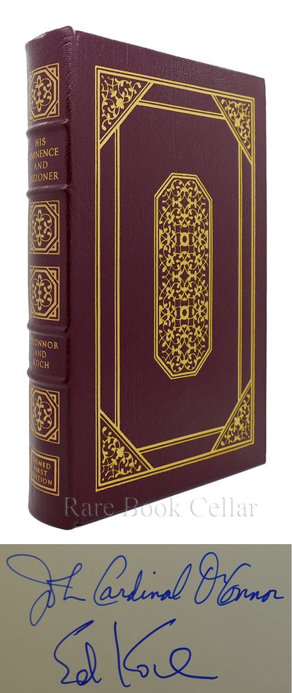 Item #86558 HIS EMINENCE AND HIZZONER A CANDID EXCHANGE Signed Easton Press. John Cardinal O'Connor, Edward I. Koch.