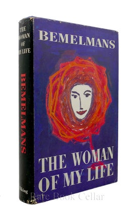 Item #86824 THE WOMAN OF MY LIFE. Ludwig Bemelmans