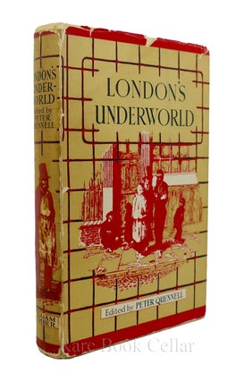 Item #86858 LONDON'S UNDERWORLD. Peter Quennell
