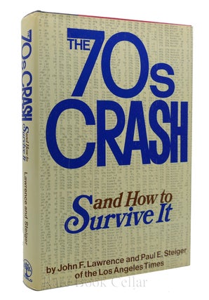 THE '70S CRASH AND HOW TO SURVIVE IT