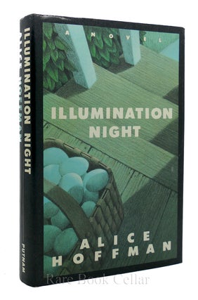 Item #87195 ILLUMINATION NIGHT. Alice Hoffman