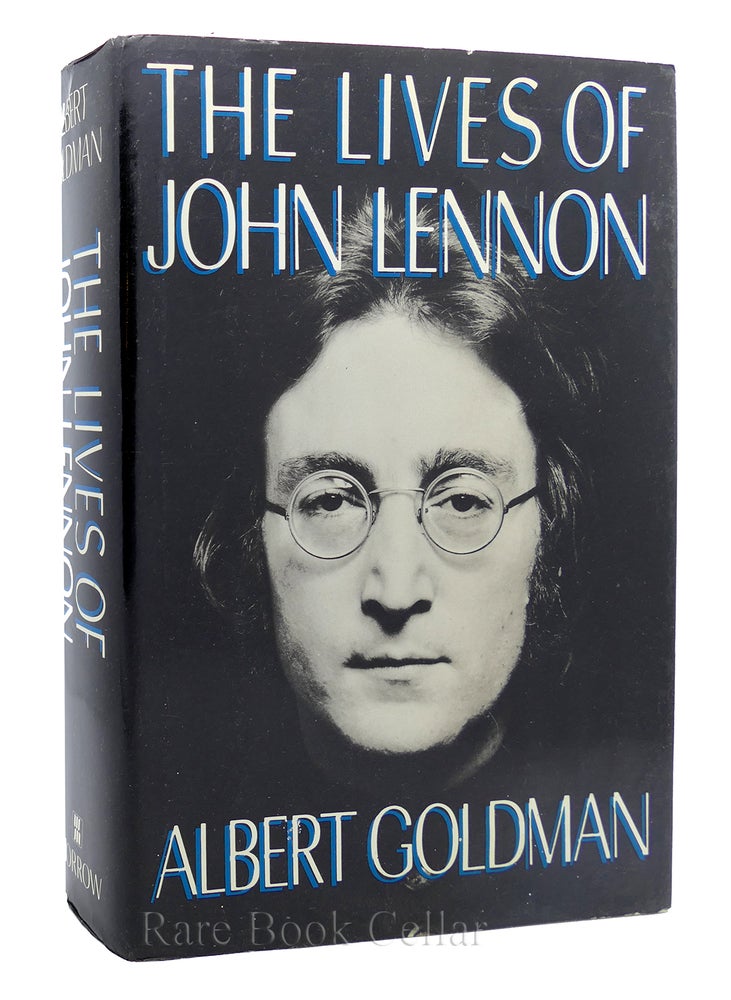 Item #87217 THE LIVES OF JOHN LENNON. Albert Harry - John Lennon Goldman.