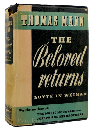 Item #88037 THE BELOVED RETURNS. Thomas Mann