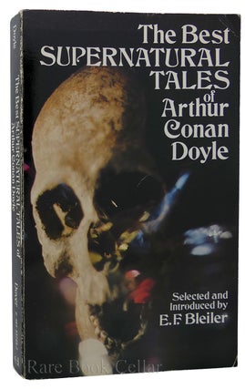 Item #88316 THE BEST SUPERNATURAL TALES. Arthur Conan Doyle