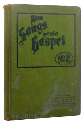 Item #88623 NEW SONGS OF THE GOSPEL NO. 2. C. Austin Miles Herbert J. Lacey, Maurice A. Clifton