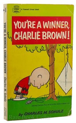 Item #88636 YOU'RE A WINNER, CHARLIE BROWN Selected Cartoons from 'go Fly a Kite, Charlie Brown,...