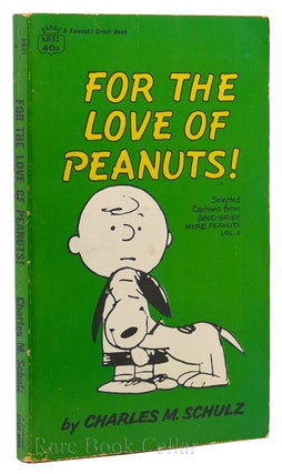 Item #88647 FOR THE LOVE OF PEANUTS! Selected Cartoons from Good Grief, More Peanuts Vol. II....