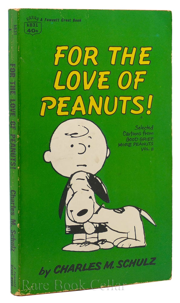 Item #88647 FOR THE LOVE OF PEANUTS! Selected Cartoons from Good Grief, More Peanuts Vol. II. Charles M. Schulz.