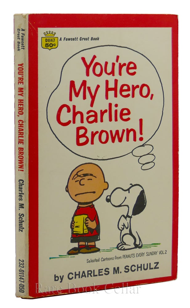Item #88651 YOU'RE MY HERO, CHARLIE BROWN! Selected Cartoons from Peanuts Every Sunday Vol. II. Charles M. Schulz.