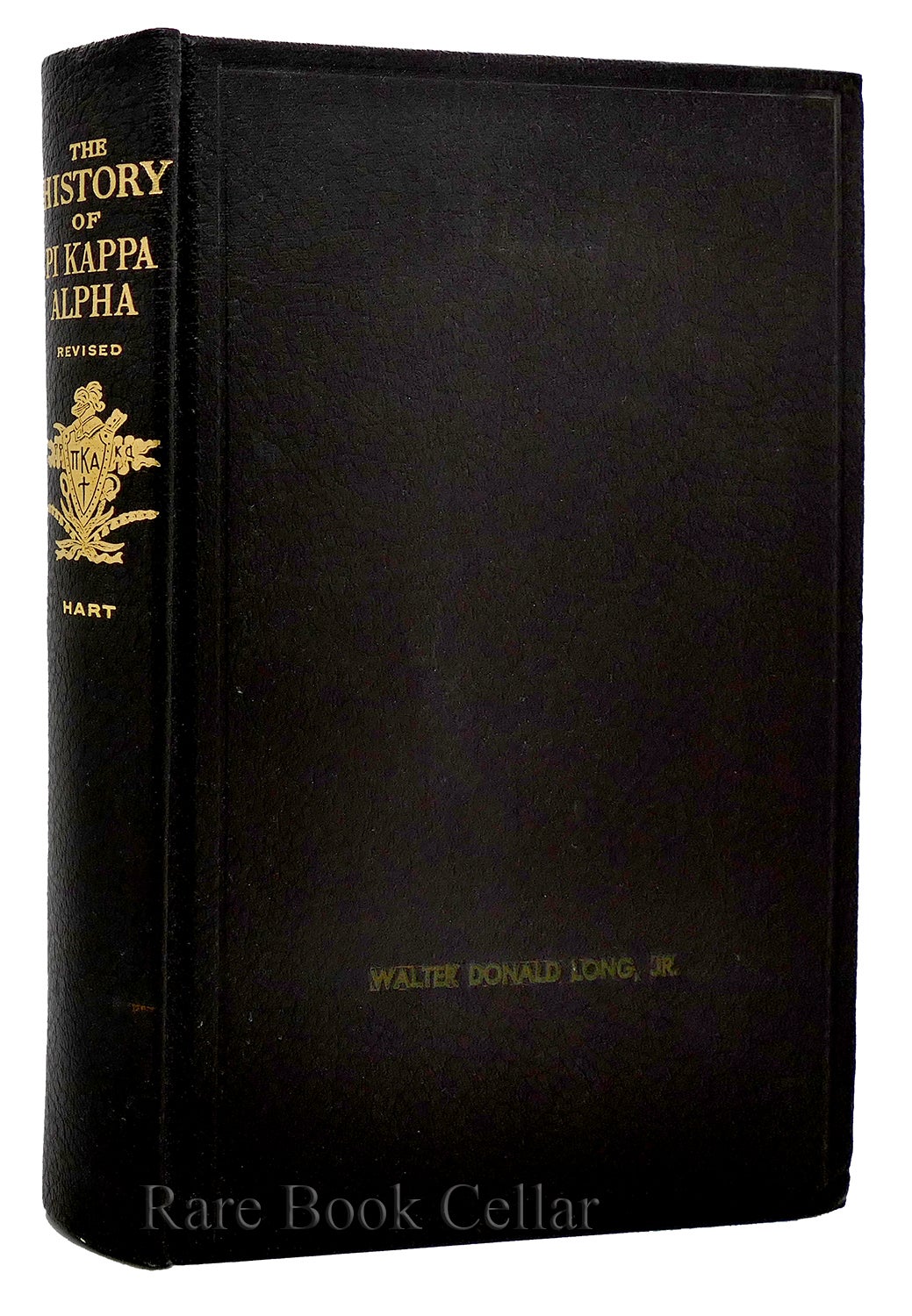 The History Of Pi Kappa Alpha Freeman Hansford Hart Revised Edition Ninth Printing