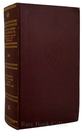 Item #88750 HARVARD CLASSICS: VOLUME 28 Essays: English and American. John Henry Newman William...