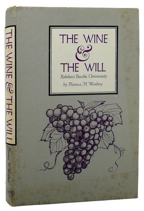 WINE AND THE WILL Rabelai's Bacchic Christianity