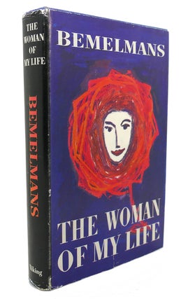 Item #89471 THE WOMAN OF MY LIFE. Ludwig Bemelmans
