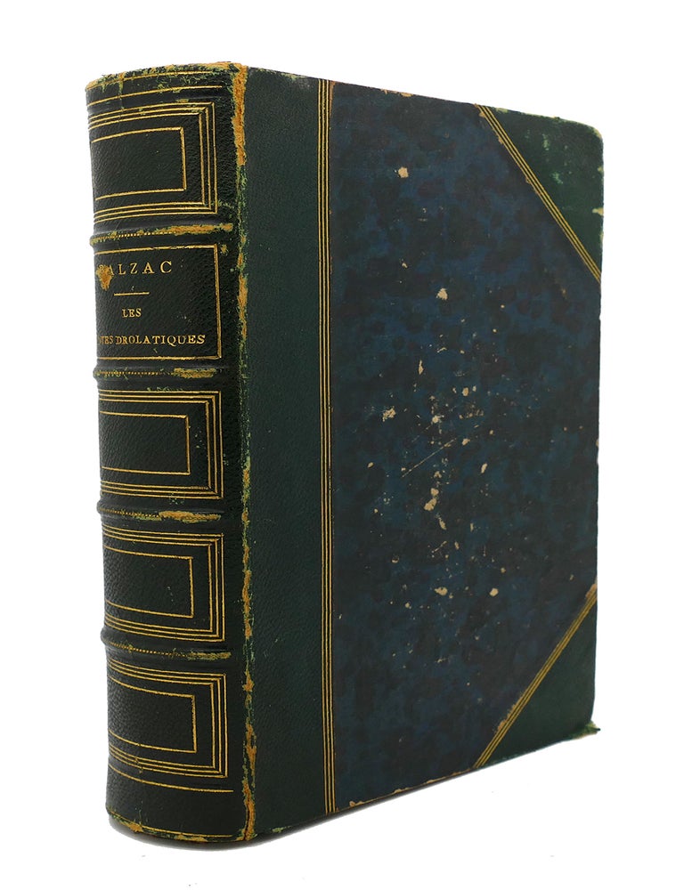 Item #89606 LES CONTES DROLATIQUES : ; Colligez Ez Abbayes De Touraine Et Mis En Lumi&egrave;re Par Le Sieur De Balzac Pour L'Esbattement Des Pantagruelistes Et Non Aultres. Gustave Dore Honore De Balzac.