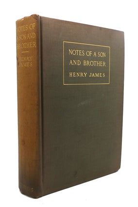 Item #90090 NOTES OF A SON AND BROTHER. Henry James