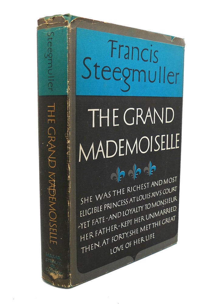 Item #90111 THE GRAND MADEMOISELLE. Francis Steegmuller.