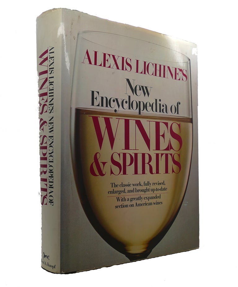 Item #90575 NEW ENCYCLOPEDIA OF WINES & SPIRITS. Alexis Lichine.