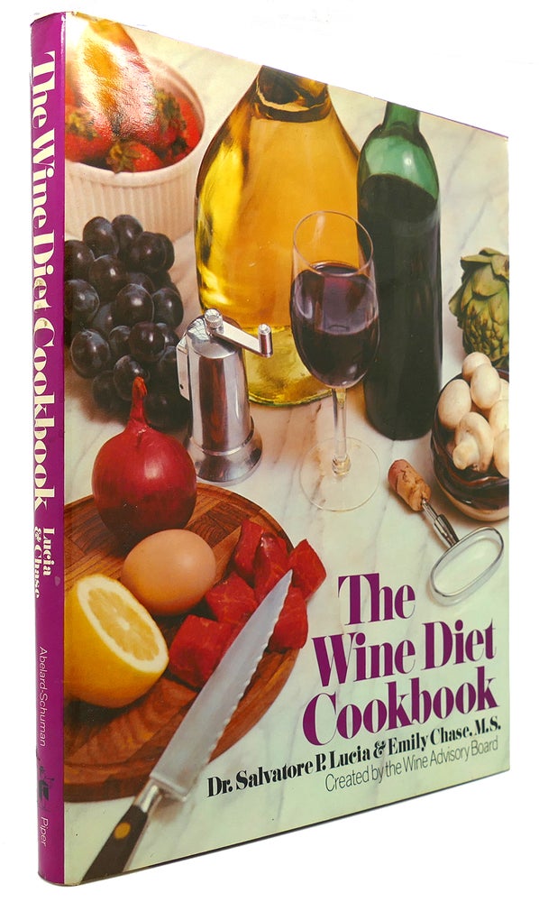 Item #90891 THE WINE DIET COOKBOOK. Emily Chase Dr. Salvatore Pablo Lucia.