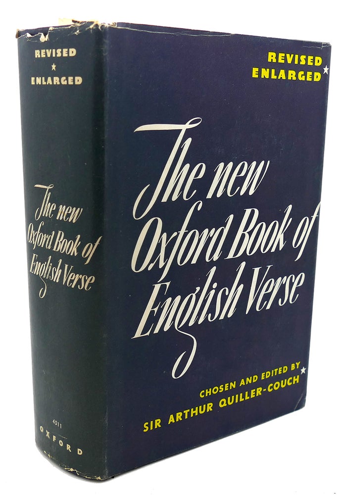 Item #91002 THE NEW OXFORD BOOK OF ENGLISH VERSE : 1250 - 1918. Sir Arthur Quiller-Couch.