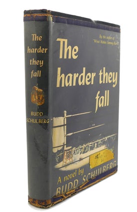 THE HARDER THEY FALL : A Novel