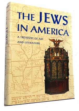 Item #91415 JEWS IN AMERICA : A Treasury of Art and Literature. Abraham J. Karp
