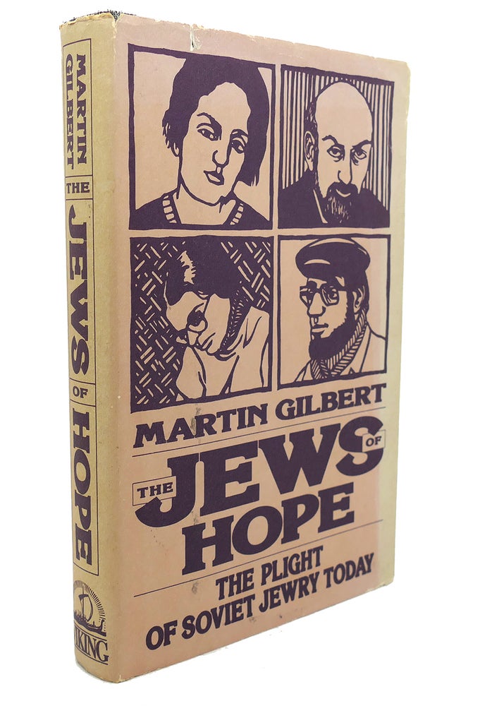 Item #91417 THE JEWS OF HOPE The Plight of Soviet Jewry Today. Martin Gilbert.